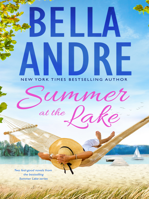 Title details for Summer at the Lake by Bella Andre - Available